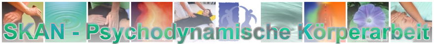 Psychodynamische Körperarbeit - SKAN als Unterstützung der Systemischen Aufstellung und des Coachings - open way institute – www.owi-die-aufsteller.ch